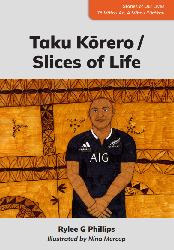 Taku Kōrero Slices of Life